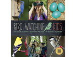 Bird Watching for Kids, Hardcover