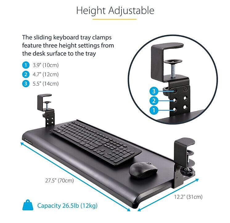 StarTech Height-Adjustable Under-Desk Keyboard Tray, Clamp-on, Ergonomic, Sliding, up to 26.5lb  (KEYBOARD-TRAY-CLAMP1)