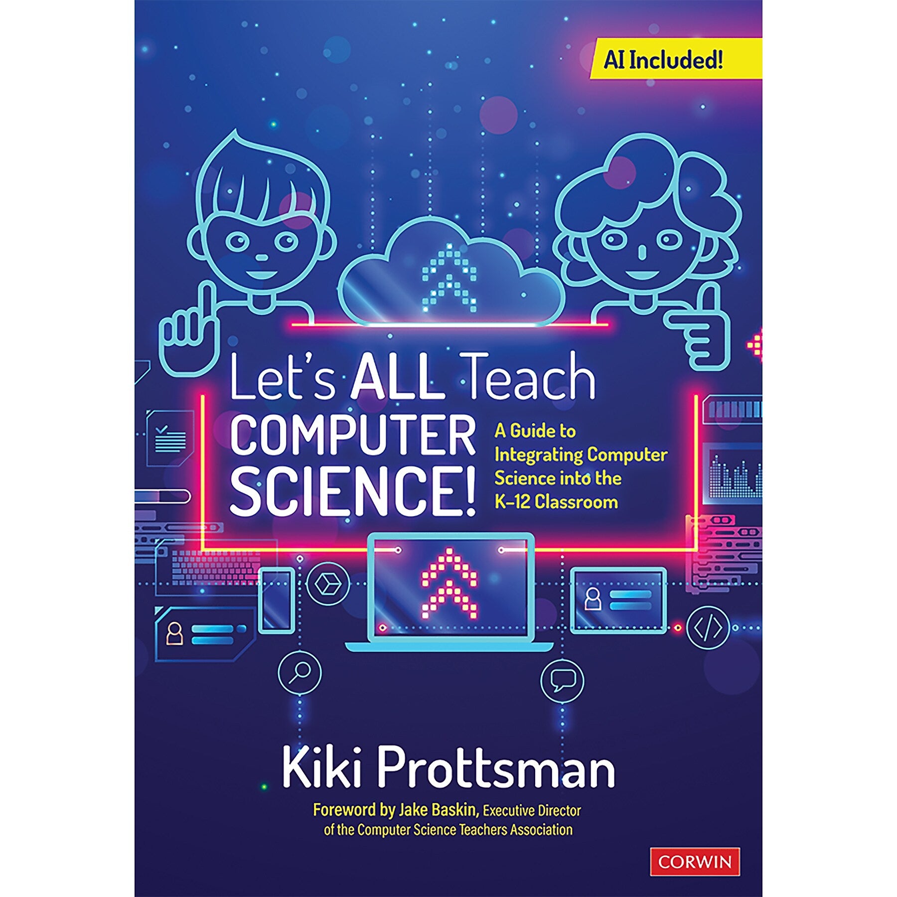 Corwin Let's All Teach Computer Science!, Multicolored (COR9781071931523)