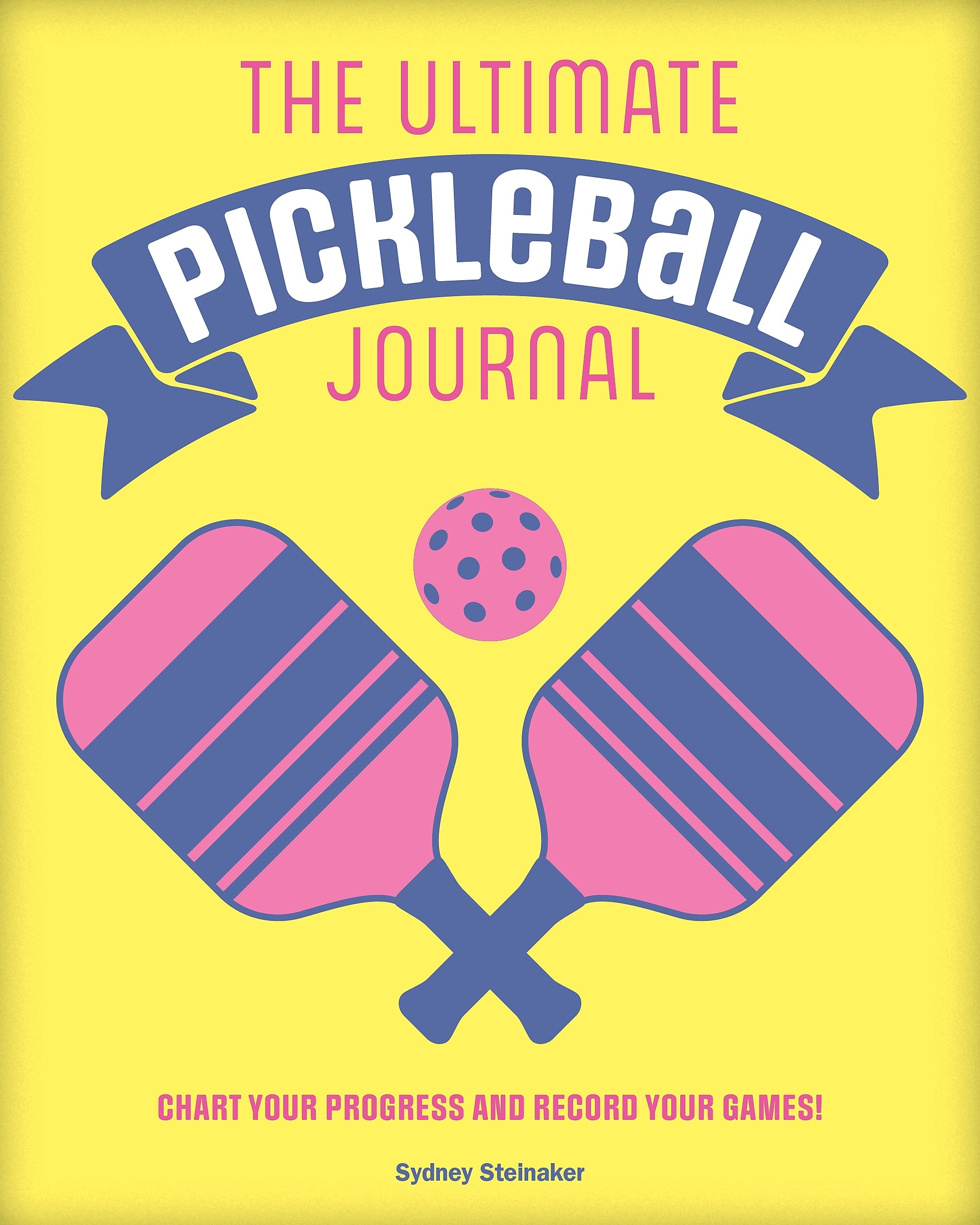 Quarto The Ultimate Pickleball Guided Journal, 6.75" x 8.45", Yellow, 192 Pages (9781577154501)
