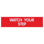 Cosco WATCH YOUR STEP Sign, 8" x 2", Red/White, 3/Set (098008PK3)