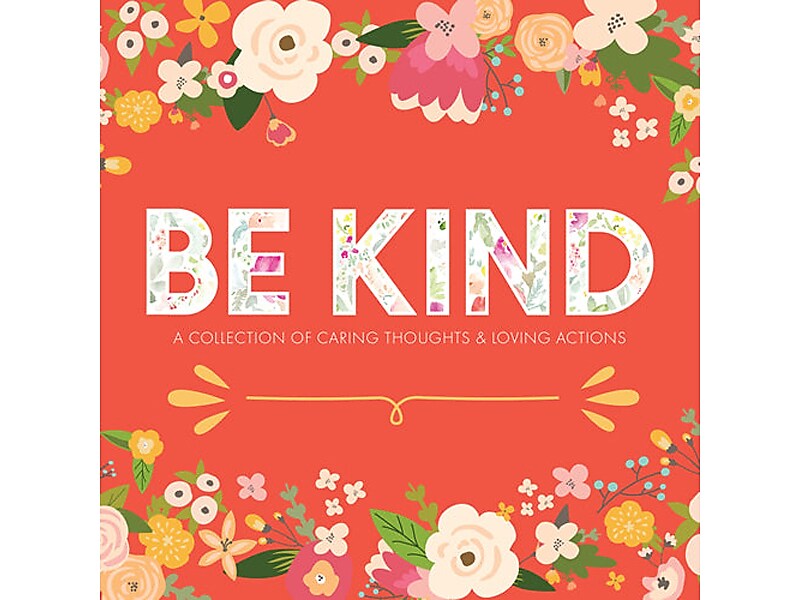 Be Kind, Hardcover