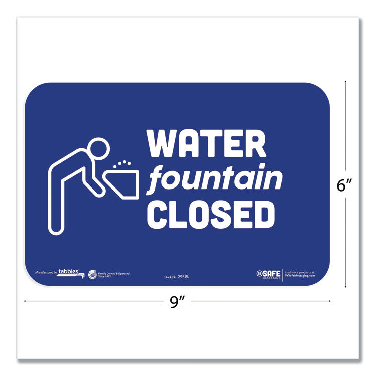 BeSafe Messaging Education Wall Signs, 9 x 6,  "Water Fountain Closed", 3/Pack