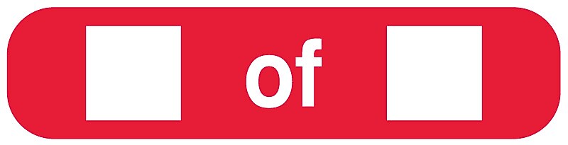 __ OF __ , Medication Instruction Label, 1-5/8" x 3/8"