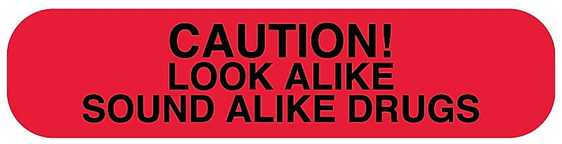 CAUTION LOOK ALIKE, Medication Instruction Label, 1-5/8" x 3/8"