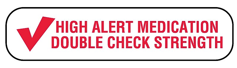High Alert, Medication Instruction Label, 1-5/8" x 3/8"