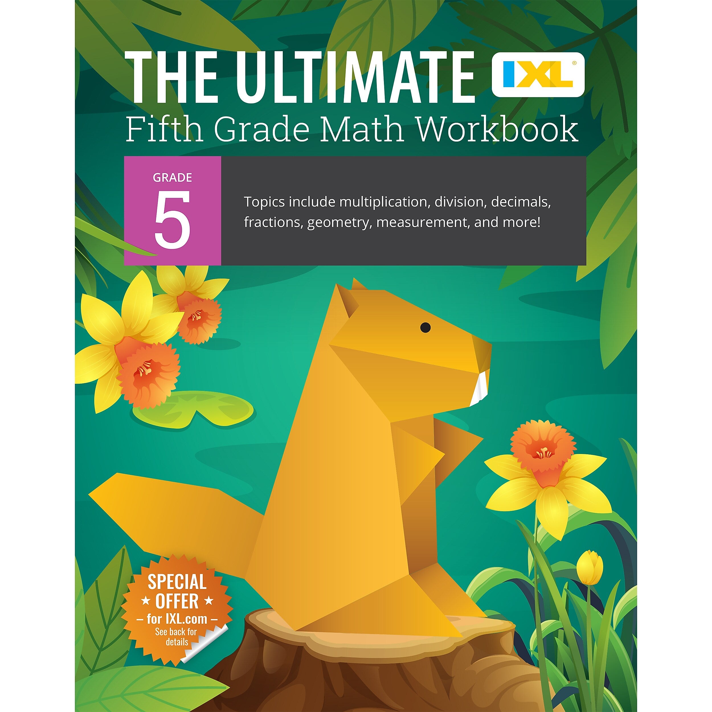 IXL Learning The Ultimate 5th Grade Math Workbook (201153)