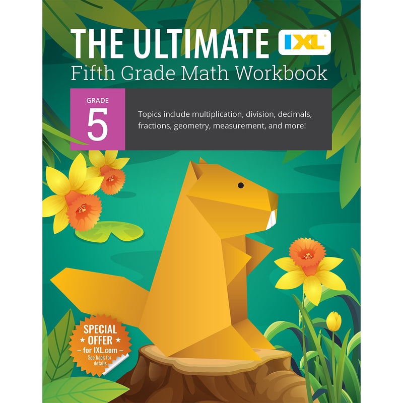 IXL Learning The Ultimate 5th Grade Math Workbook (201153)