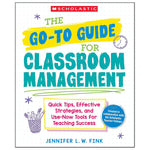 Scholastic Teaching Solutions The Go-To-Guide for Classroom Management Book (SC-9781546171584)