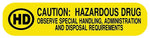 HAZARDOUS DRUG, Medication Instruction Label, 1-5/8" x 3/8"