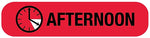 AFTERNOON, Medication Instruction Label, 1-5/8" x 3/8"