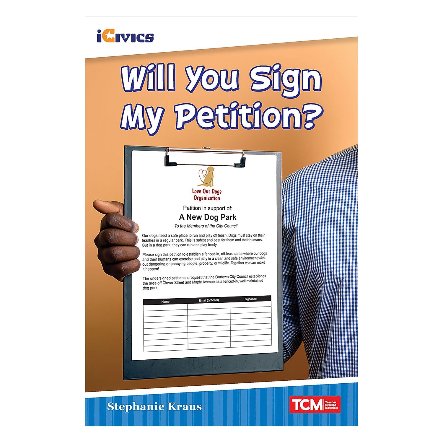 Teacher Created Materials iCivics Readers Will You Sign My Petition?, Paperback (SEP121666)