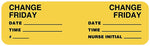 Friday Change Reminder Label
