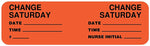Saturday Change Reminder Label