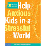 Free Spirit Publishing Help Anxious Kids in a Stressful World: 25 Classroom Strategies, Multicolored (SEP136018)