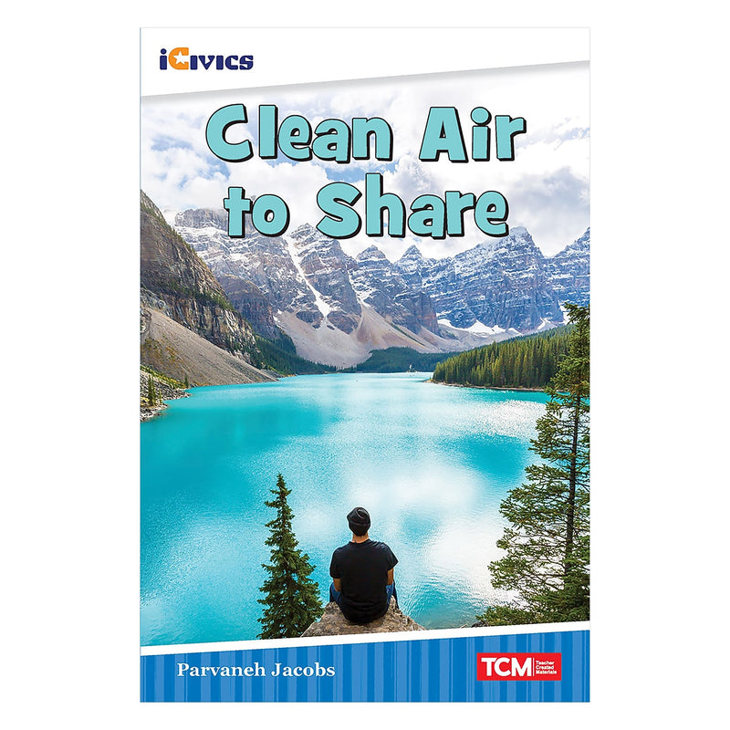 Teacher Created Materials iCivics Readers Clean Air to Share, Paperback (SEP121672)