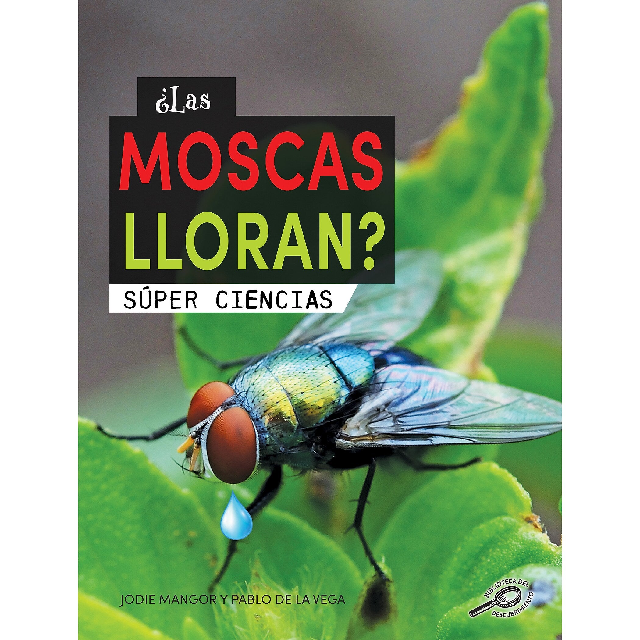 Carson-Dellosa Discovery Library ¿Las moscas lloran?, Hardcover (CD-9781731654731)