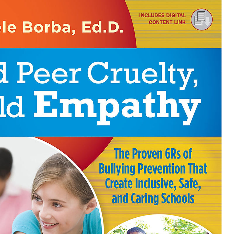 Free Spirit Publishing End Peer Cruelty, Build Empathy: The Proven 6Rs of Bullying Prevention (SEP899169)