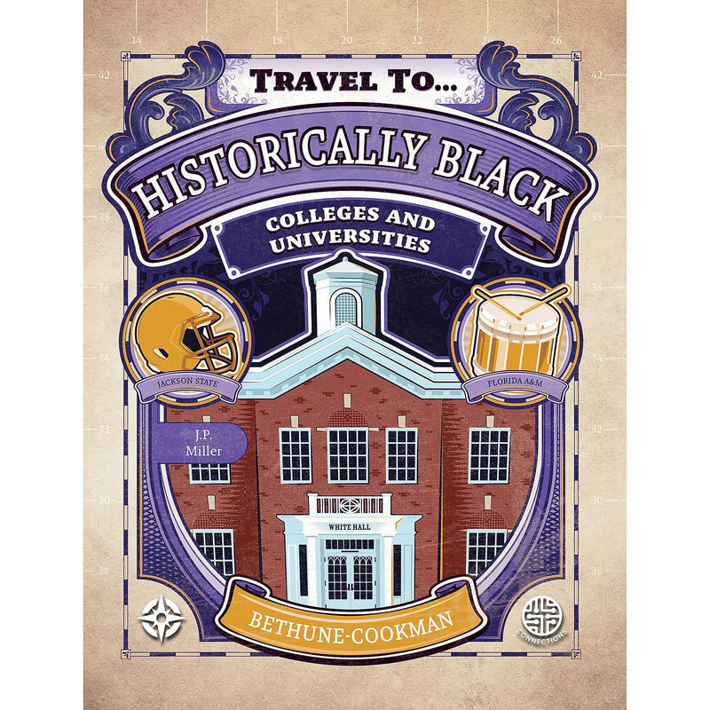 Carson-Dellosa Connections Historically Black Colleges and Universities, Grades 5-9, Hardcover (CD-9781731657305)