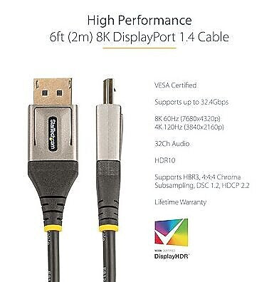 StarTech 6ft (2m) VESA Certified DisplayPort 1.4 Cable, 8K 60Hz HDR10, UHD 4K 120Hz Video, DP to DP Mon Cord, DP 1.4 Cable, M/M