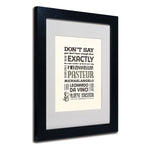 Trademark Fine Art 'Enough Time II' 11" x 14" Black Frame Art
