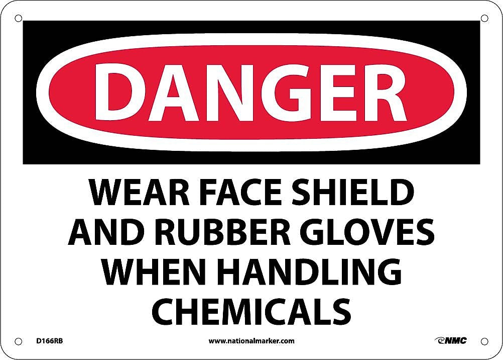 Danger Signs, Wear Face Shield And Rubber Gloves When.., 10X14, Rigid Plastic