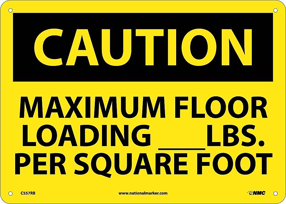 Caution Signs, Maximum Floor Loading__Lbs. Per Square Foot, 10X14, Rigid Plastic