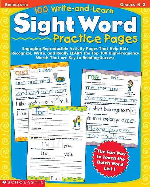 Scholastic 100 Write-and-Learn Sight Word Practice Pages, Grades K-2 by, Paperback (9780439365628)