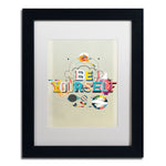Trademark Fine Art ALI0603-B1114MF "Be Yourself" by Kavan & Co 14" x 11" Framed Art, White Matted