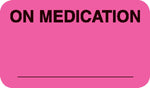 Diet and Medical Alert Medical Labels, On Medication, Fluorescent Pink, 7/8x1-1/2", 500 Labels