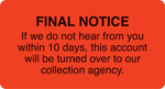 Collection & Notice Collection Labels, Final Notice-10 days, Fl Red, 1-3/4x3-1/4", 500 Labels