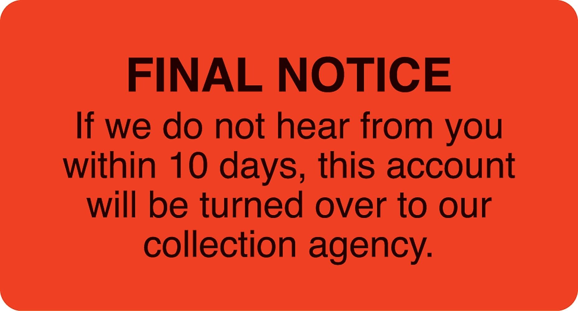 Collection & Notice Collection Labels, Final Notice-10 days, Fl Red, 1-3/4x3-1/4", 500 Labels