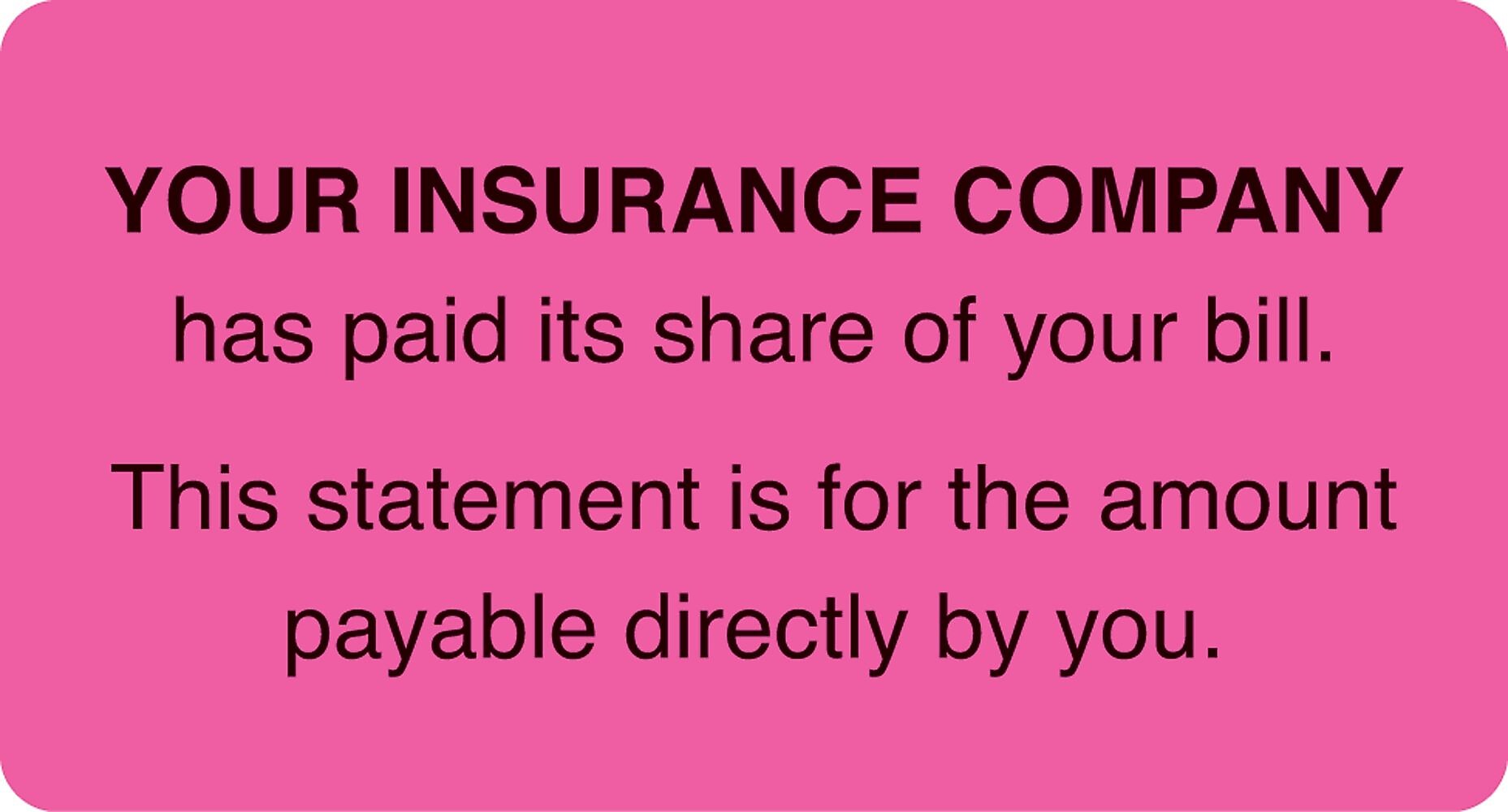 Patient Insurance Labels, Insurance Paid/You Owe, Fluorescent Pink, 1-3/4x3-1/4", 500 Labels