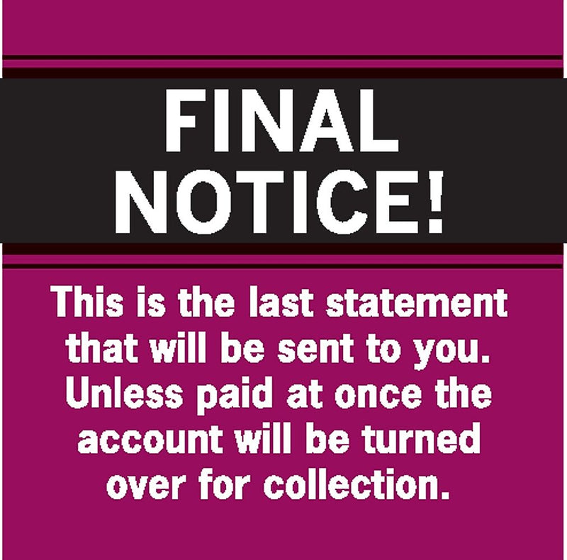 Past Due Collection Labels, Final Notice!....Last Statement, Red, 1-1/2x1-1/2", 500 Labels