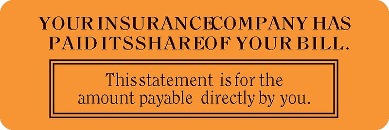 Reminder & Thank You Collection Labels, Insur. Has Paid Its Share, Fl Orange, 1x3", 500 Labels