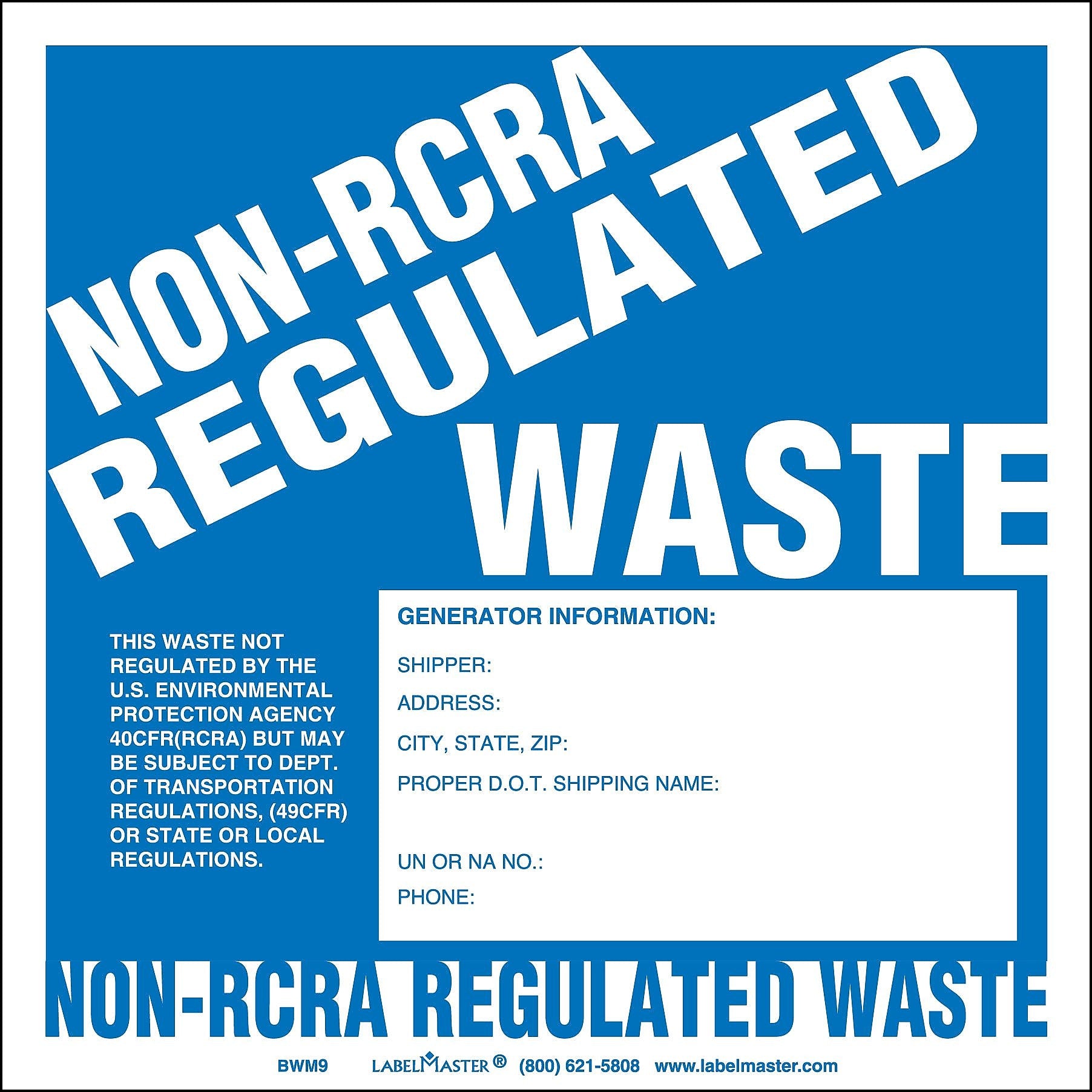 Labelmaster® Non-RCRA Regulated Waste Label, Generator Info, Stock Paper, 6" x 6", 100/Pack (BWM9)