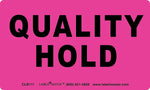 ColorBrite™ Quality Hold Label, 3" x 5", 500/Roll (CLB111)