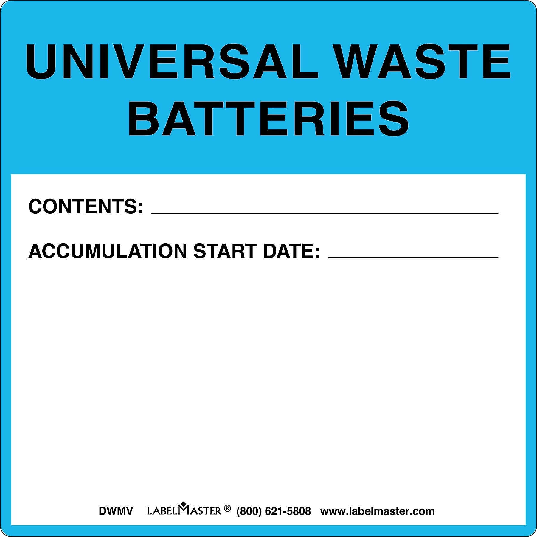 Labelmaster® Universal Waste Batteries Label, PVC-Free Film, 6" x 6", 100/Pack (DWMV)
