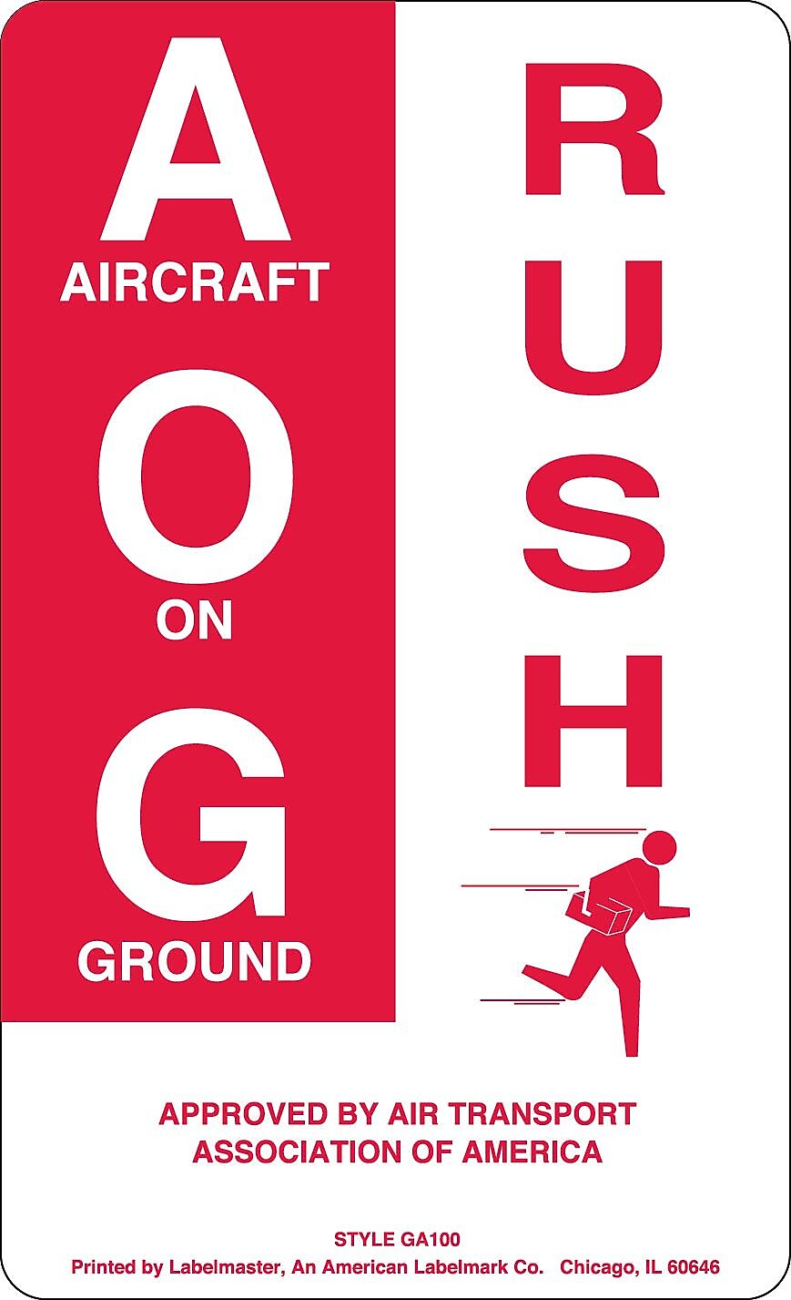 Labelmaster® Rush AOG Label, 2.875" x 4.75", 500/Roll (GA100)
