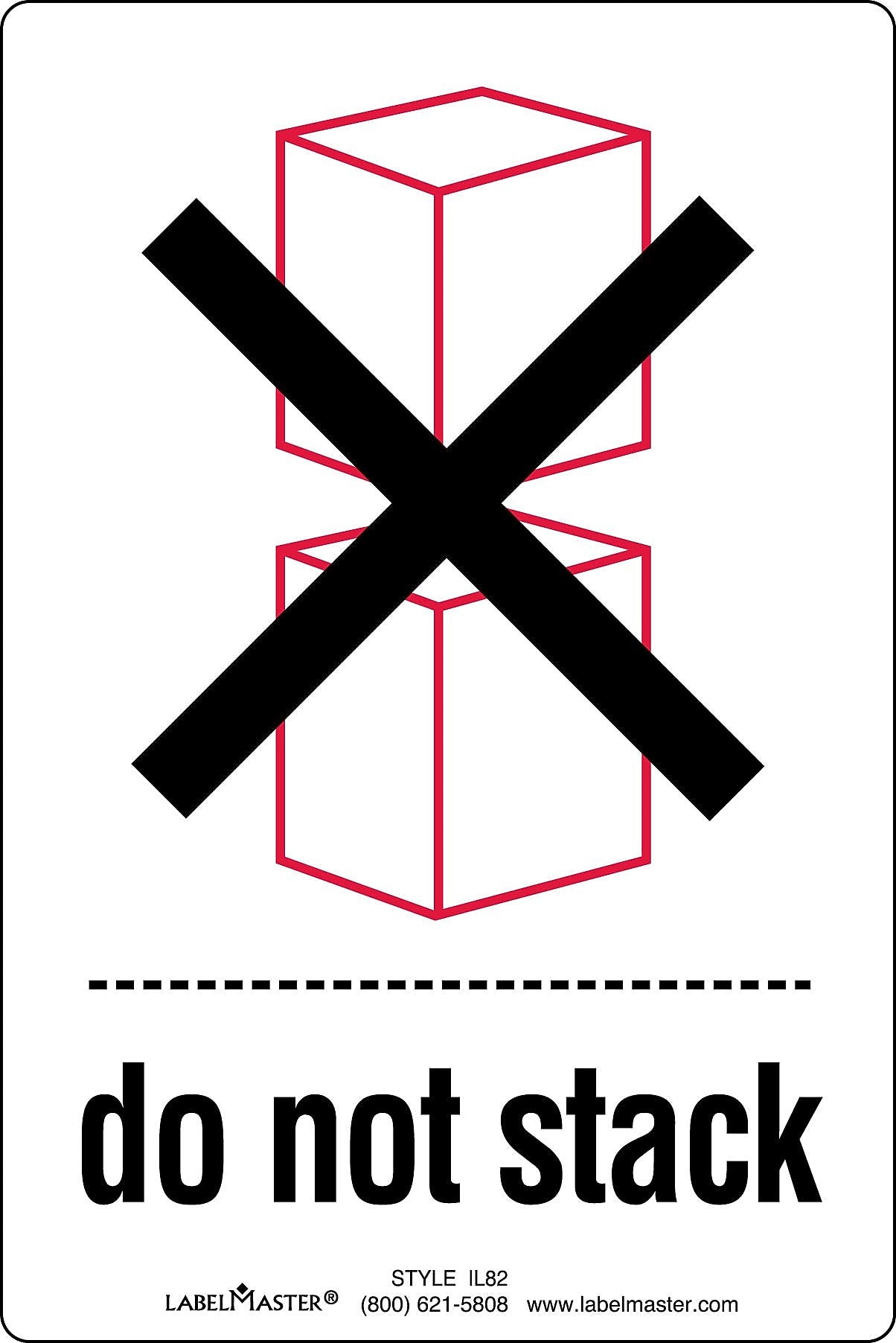 Labelmaster® Do Not Stack Label, Paper, 4" x 6", 500/Roll (IL82)