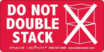 ColorBrite™ Do Not Double Stack Label, Paper, 2" x 4", 2" x 4", 500/Roll (L129)