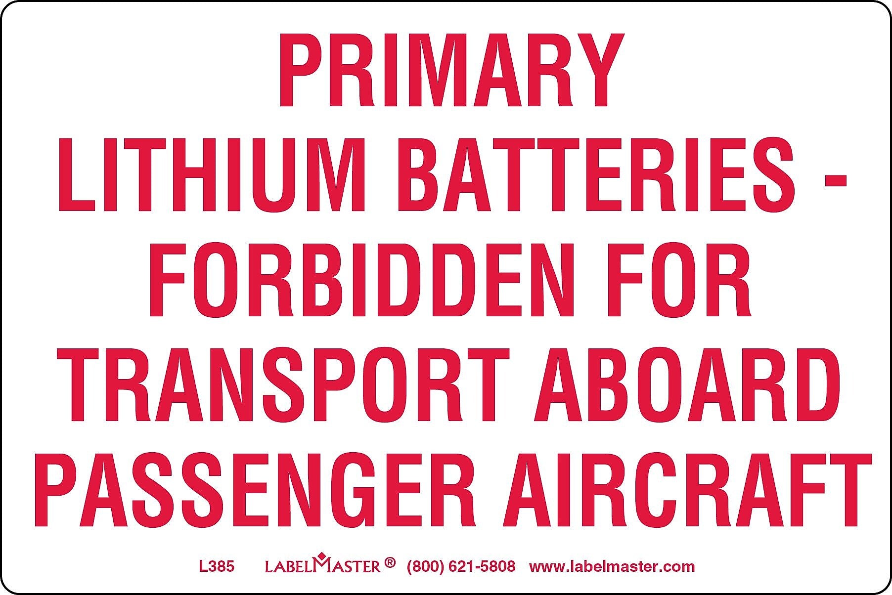 Labelmaster® DOT Lithium Battery Marking, Paper, 6" x 4", 4" x 6", 500/Roll (L385)
