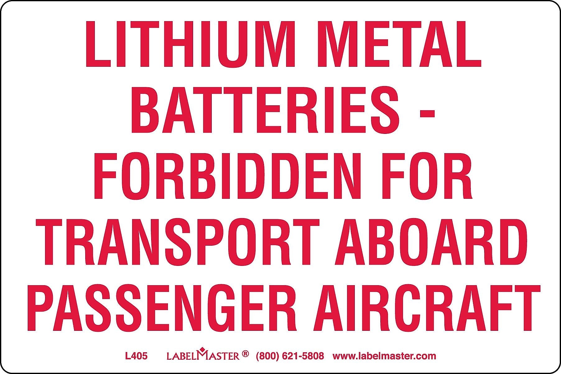 Labelmaster® DOT Lithium Battery Marking, Paper, 6" x 4", 4" x 6", 500/Roll (L405)