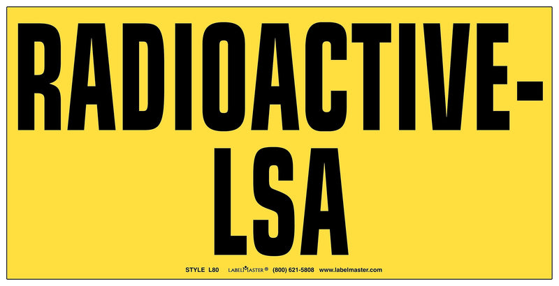 Labelmaster® Radioactive-LSA Label, Paper 10" x 5", 100/Pack (L80)