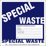Labelmaster® Special Waste Label, Stock PVC-Free Film, 6" x 6", 100/Pack (PWMV)