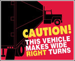 Labelmaster® Caution Vehicle Makes Wide Turns Marking Vinyl 13 1/4" x 10 1/2" (RT14)