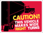 Labelmaster® Caution Vehicle Makes Wide Right Turns Marking, Vinyl, 18" x 14" (RT18)