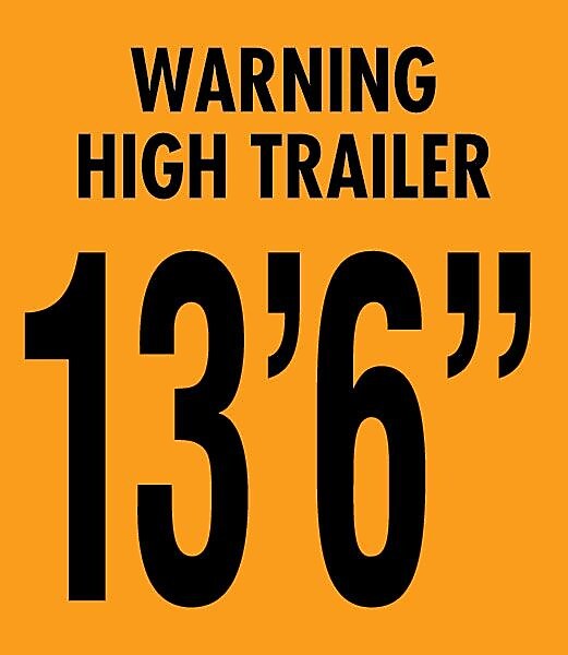 Labelmaster® Warning High Trailer 13' 6" Marking, Vinyl, 10 1/2" x 12", 12" x 10.5" (TR136)