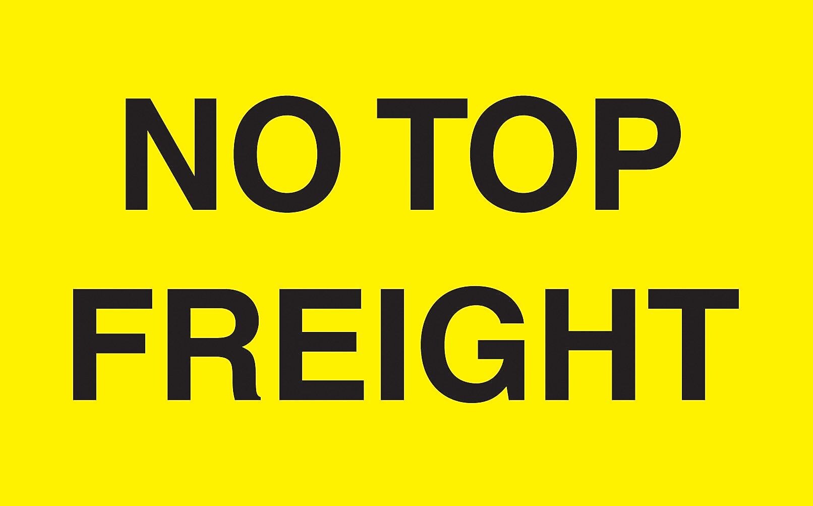 Decker Tape "No Topfreight" Label, 3" x 5", 500/Roll (DL2741C)