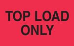 Decker Tape "Top Load Only" Label, 3" x 5", 500/Roll (DL2681)